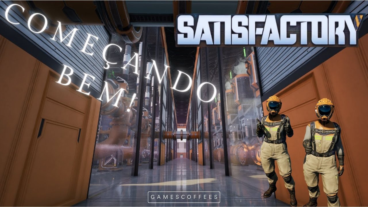 SATISFACTORY: O QUE FAZER NO INÍCIO (GUIA PARA INICIANTES)
