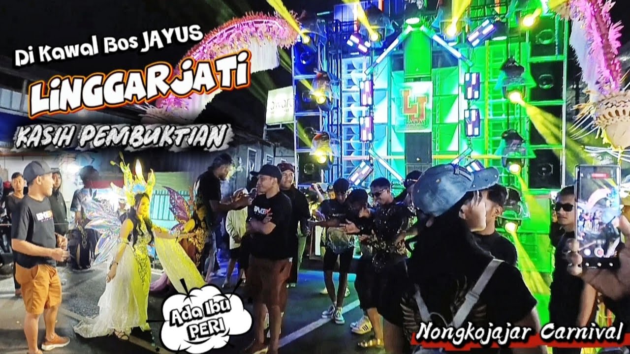 LINGGARJATI Audio Kasih Pembuktian, Langsung Di Kawal Lek Jayus ONTRAN