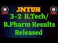 JNTUH Results updates||NTUH 3-2 Results||JNTUH B.Tech/B.Pharmacy 3-2 Results||jntuh latest updates