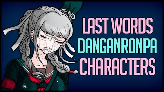 Last Words of Danganronpa Characters