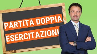 Esercitazioni Partita Doppia: facciamole insieme!