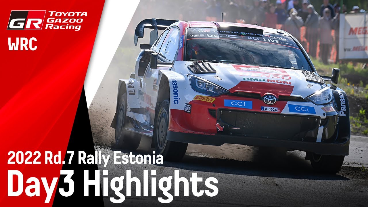 TGR WRC EST22 DAY3 HIGHLIGHTS
