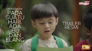 Watch One Day There's Mother and Elang Trailer