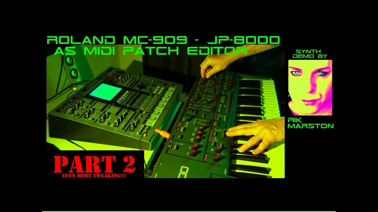 Roland MC-909 JP-8000 as MIDI Patch Editor Pt 2 Synthesizer Groovebox Rik Marston