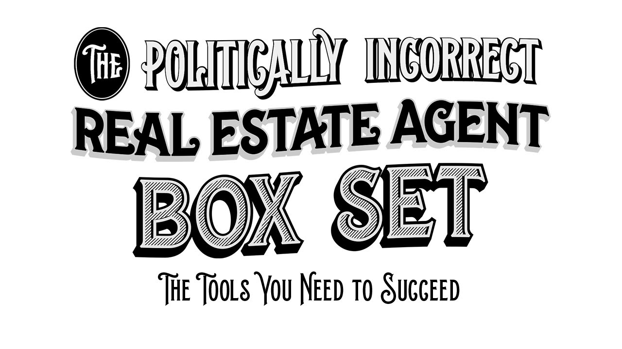 2 of 20 - Box Set | The Politically Incorrect Real Estate Agent System ...