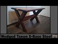 Making a Modern Wedged Tenon X-Base Stool!