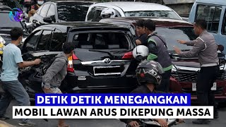 Menegangkan!! Mobil Lawan Arus Berujung Di Amuk Masa! 
