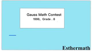 1998 Gauss Math Contest grad. 8