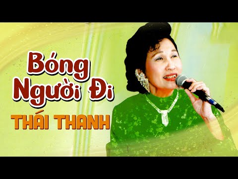 Video Bóng Người Đi (Văn Phụng) - Danh Ca Thái Thanh - youtube
