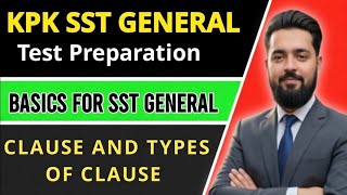 Lecture 03 | Basics For SST General | Detailed Explanation of Clause and Its Types #sst