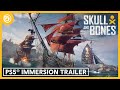 Skull and Bones: PS5® Immersion Trailer