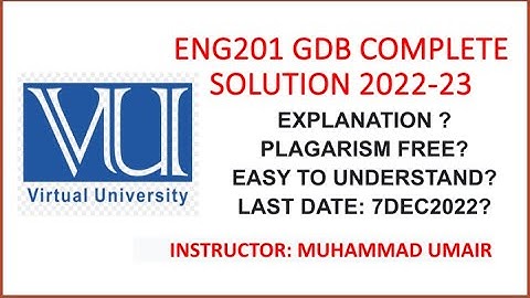 ENG201 GDB 2022-23 || Complete solution with explanation|| last date 7 dec || #vu #gdb #eng201