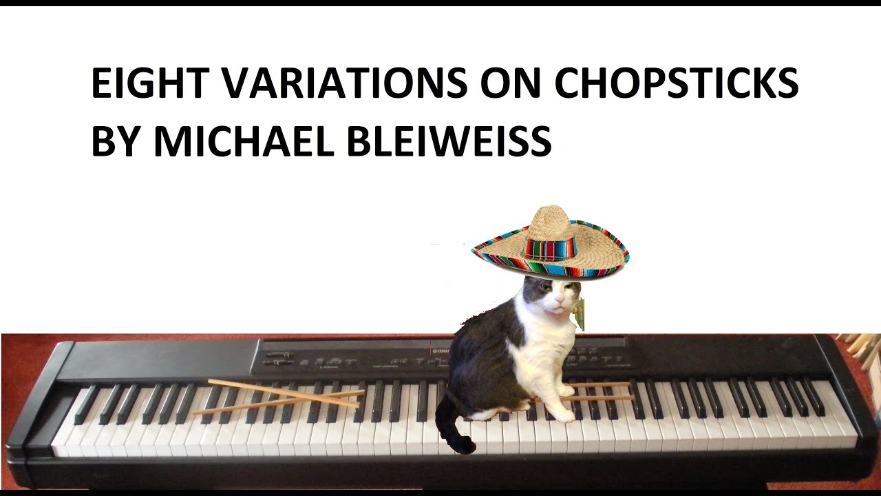 Eight Variations on Chopsticks for Piano YouTube