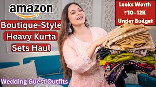 Amazon Boutique-Style Heavy Kurta Sets Haul | Wedding Looks Worth ₹10-12K Under Budget | Mahima Giri