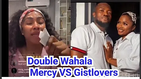 Double Wahala Mercy Eke VS Gistlovers. Evidence VS Evidence. Mercy Eke In Tears