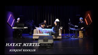 Hayat Mertel -Kurşuni Renkler (Sezen Aksu Cover) Resimi