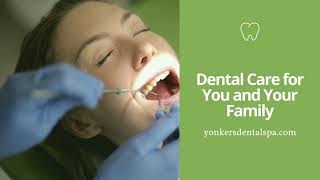 RELIABLE, AFFORDABLE QUALITY DENTAL CARE FOR YOUR WHOLE FAMILY by Yonkers Dental Crowns (Ceramic, Zirconia)