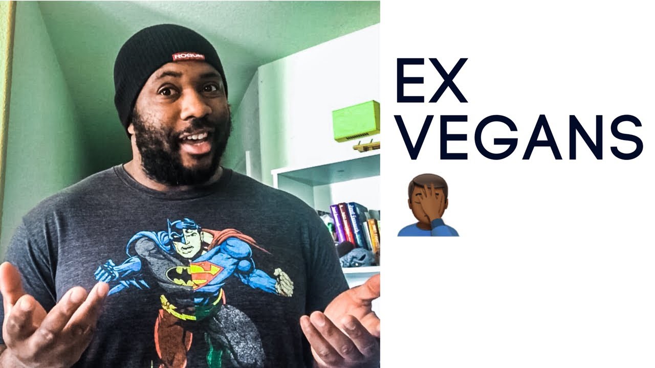 Ex vegan YouTubers? My thoughts