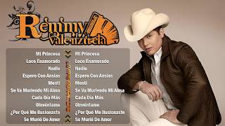 Remmy Valenzuela 💘 Las Mejores Canciones Románticas || Puras Para Enamorarse