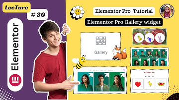 [Elementor Pro Gallery widget] Elementor pro Tutorial 2024 For Beginners | Lec#30