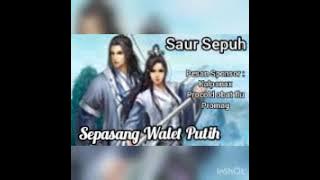 Saur Sepuh Sepasang Walet Putih 24