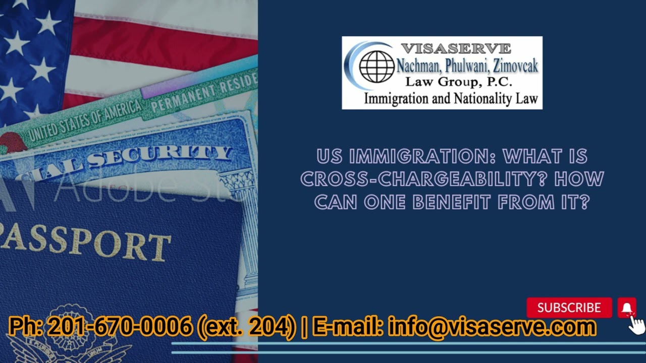 US Immigration: What is Cross-Chargeability? How can one benefit from it?