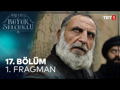 Uyanış Büyük Selçuklu 17. Bölüm Fragmanı