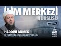Haddini Bilmek - Mahmud Yorulmaz Hoca - İlim Merkezi #ismailağa Başakşehir
