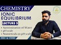 Ionic Equilibrium Class 12 | Autoionisation of Water, pH Scale | HSC Board | Rajat Thawani