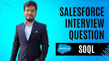 Ep - 3 | Salesforce SOQL Interview Question | Practical SOQL - Part 1