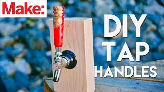 Crafted Workshop: Resin &amp; Burl Tap Handles