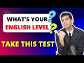 Whats your english level take this test