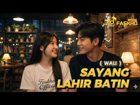 Sayang Lahir Batin – Lagu Cinta Penuh Makna | Wali Band