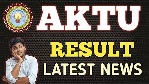 AKTU RESULT NEWS | AKTU LATEST NEWS TODAY | AKTU NEWS | AKTU RESULT LATEST NEWS | AKTU LATEST UPDATE
