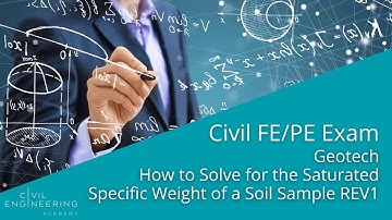 Civil FE/PE Exam - Geotech - How to Solve for the Saturated Specific Weight of a Soil Sample REV1