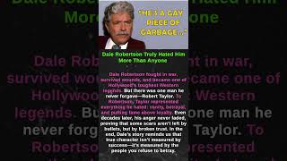 Dale Robertson Truly Hated Him More Than Anyone #shorts