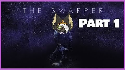 Clone based puzzle game! [The Swapper] - Part 1