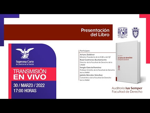 Presentación en la Facultad Derecho UNAM | 10 años de derechos. Una autobiografía jurisprudencial