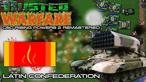 Rusted Warfare | C&C - Rising Powers 2  (Remastered) | Latin Confederation