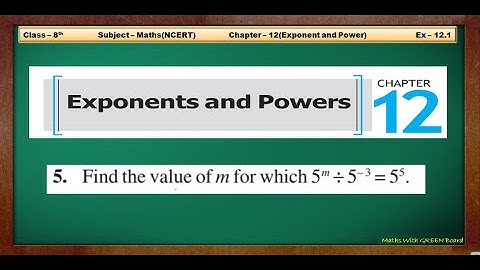class 8 maths ch 12 ex 12.1 q 5 | exponents and powers class 8 ex 12.1 q5 | Maths With GREEN Board