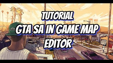 GTA SA IN GAME MAP EDITOR