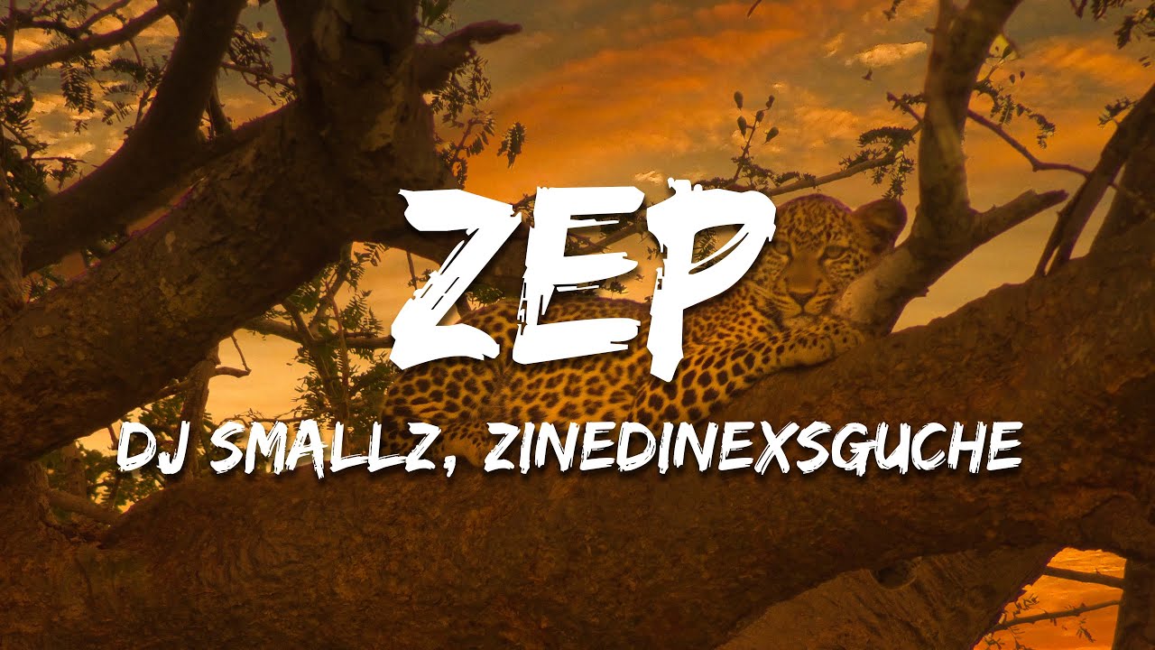 DJ Smallz, Zinedine x Sguche, 031CHOPPA - ZEP ft. Uncool MC (Lyrics)
