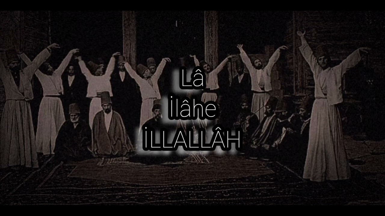 Lâ İlâhe İLLALLÂH