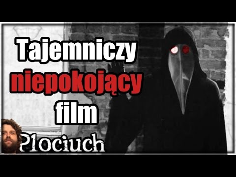Plociuch #185 - Tajemniczy niepokojący film / wyjaśnienie zagadek i motywów