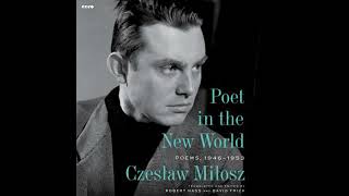 Poet in the New World: Poems, 1946–1953 Audiobook by Czeslaw Milosz