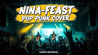 Nina  Feast  Pop Punk Cover By Aris 