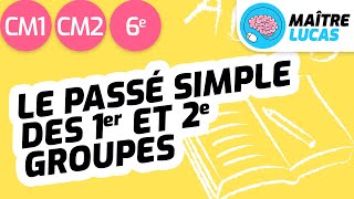 Le passé simple des 1er et 2e groupes CM1 - CM2 - Cycle 3 - Français - Conjugaison