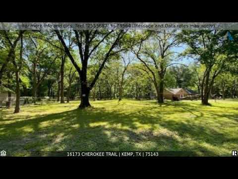 16173 Cherokee Trail, Kemp, TX home video tour