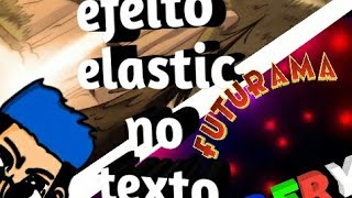 Como fazer efeito elastic no texto/imagem pelo android