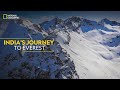 Indias journey to everest  national geographic